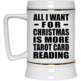 All I Want For Christmas Is More Tarot Card Reading - Beer Stein