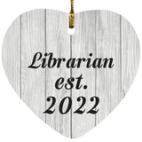 Librarian Established Est. 2022 - Heart Ornament F