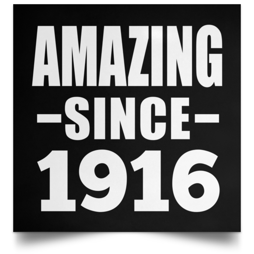 108th Birthday Amazing Since 1916 - Poster Square