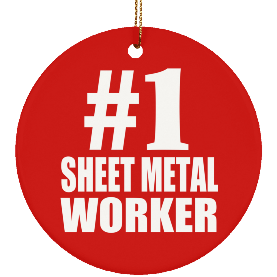 Number One #1 Sheet Metal Worker - Circle Ornament