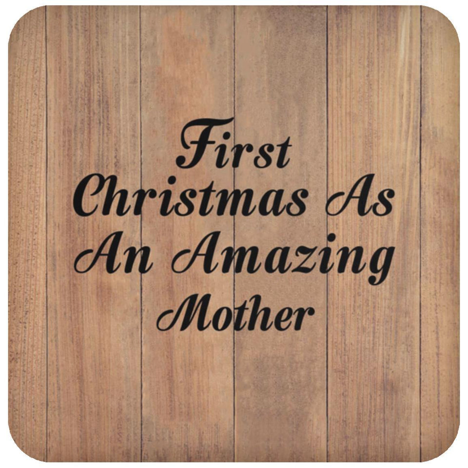 First Christmas As An Amazing Mother - Drink Coaster C