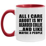 All I Care About Is My Bearded Collie - 11oz Accent Mug Red