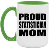 Proud Statistician Mom - 15oz Accent Mug Green