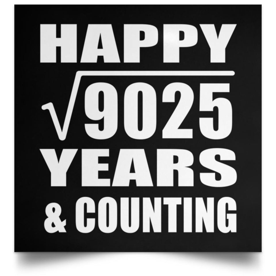 Happy 95th Anniversary Square Root of 9025 Years & Counting - Poster Square