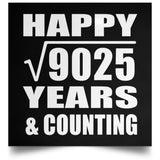 Happy 95th Anniversary Square Root of 9025 Years & Counting - Poster Square