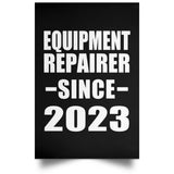 Equipment Repairer Since 2023 - Poster Portrait