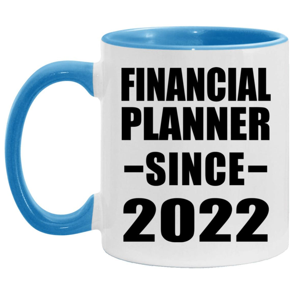Financial Planner Since 2022 - 11oz Accent Mug Blue