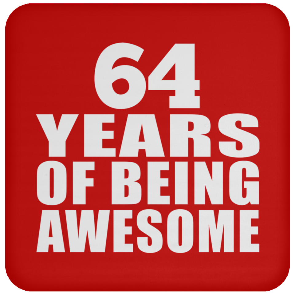 64th Birthday 64 Years Of Being Awesome - Drink Coaster