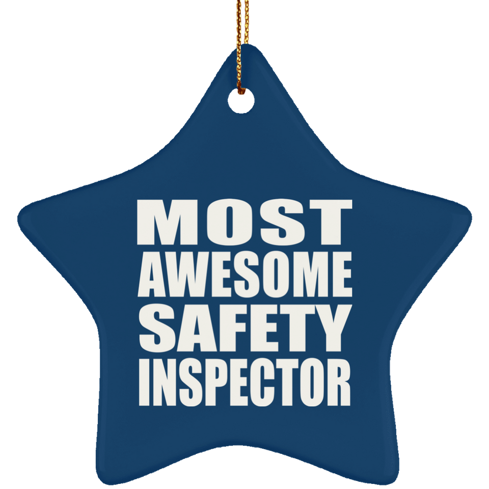 Most Awesome Safety Inspector - Star Ornament