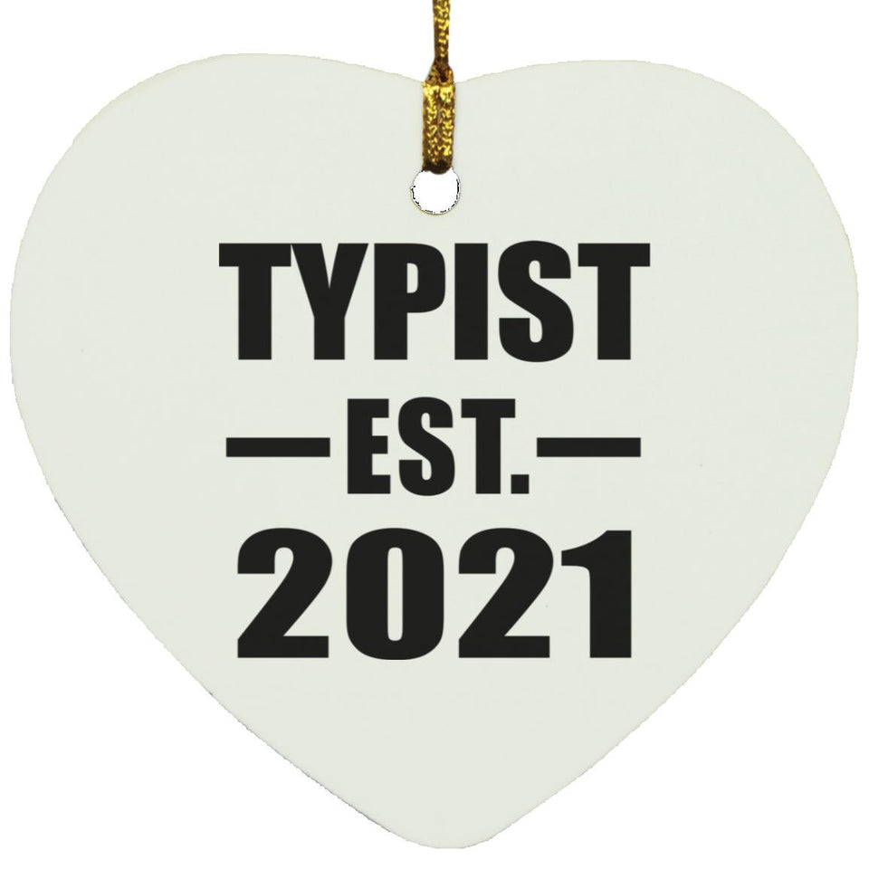 Typist Established EST. 2021 - Heart Ornament