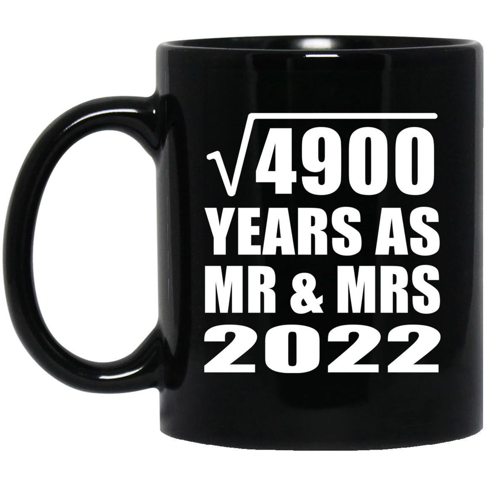70th Anniversary Square Root of 4900 Years As Mr & Mrs 2022 - 11oz Coffee Mug Black
