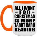 All I Want For Christmas Is More Tarot Card Reading - 15oz Accent Mug Orange