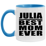 Julia Best Mom Ever - 11oz Accent Mug Blue