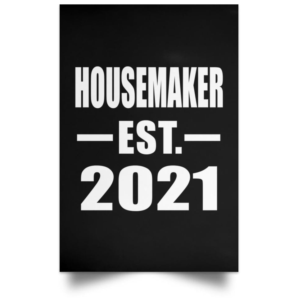 Housemaker Established EST. 2021 - Poster Portrait
