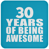 30th Birthday 30 Years Of Being Awesome - Drink Coaster