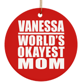 Vanessa World's Okayest Mom - Circle Ornament