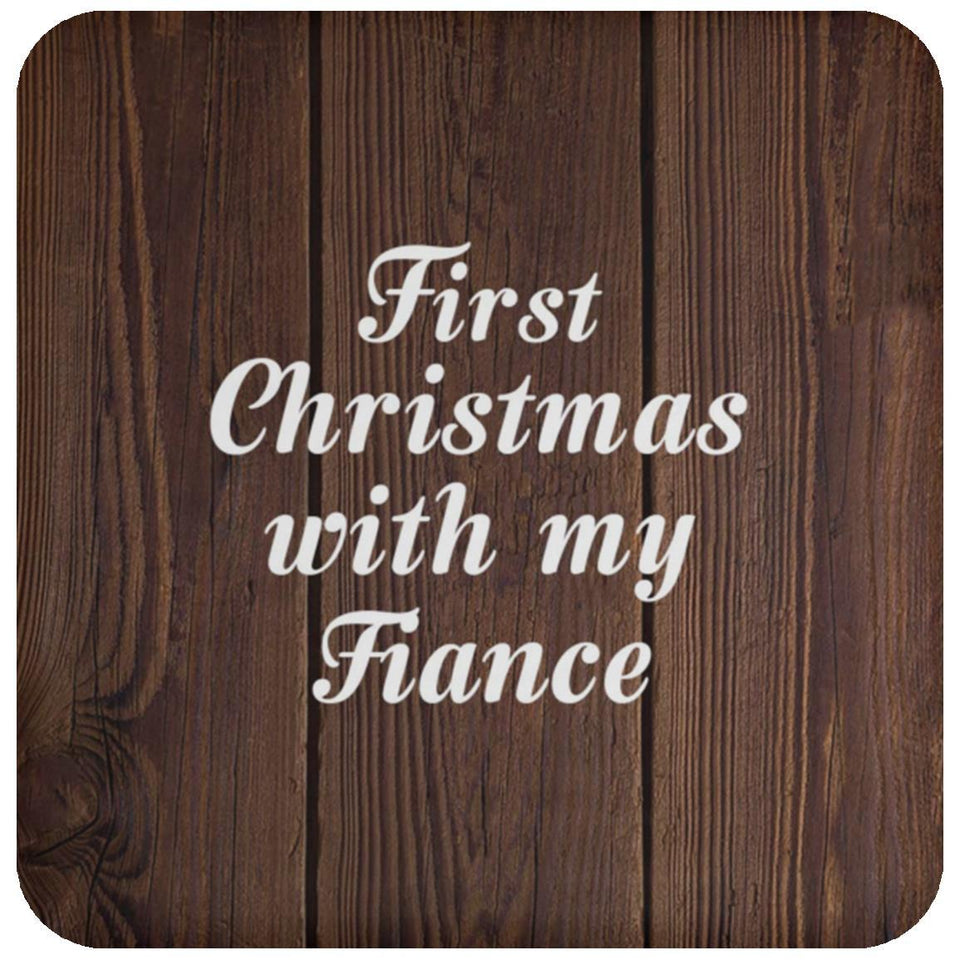 First Christmas With My Fiance - Drink Coaster D