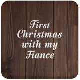 First Christmas With My Fiance - Drink Coaster D