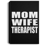 Mom Wife Therapist - Canvas Portrait