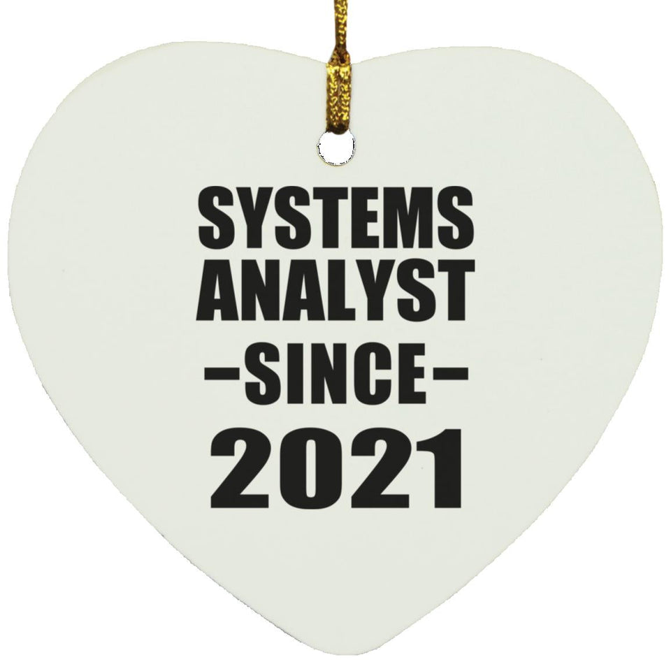 Systems Analyst Since 2021 - Heart Ornament