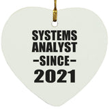 Systems Analyst Since 2021 - Heart Ornament