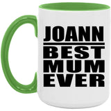 Joann Best Mum Ever - 15oz Accent Mug Green