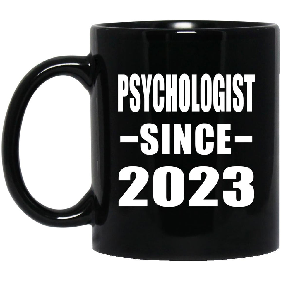 Psychologist Since 2023 - 11oz Coffee Mug Black