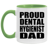 Proud Dental Hygienist Dad - 11oz Accent Mug Green