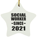 Social Worker Since 2021 - Star Ornament