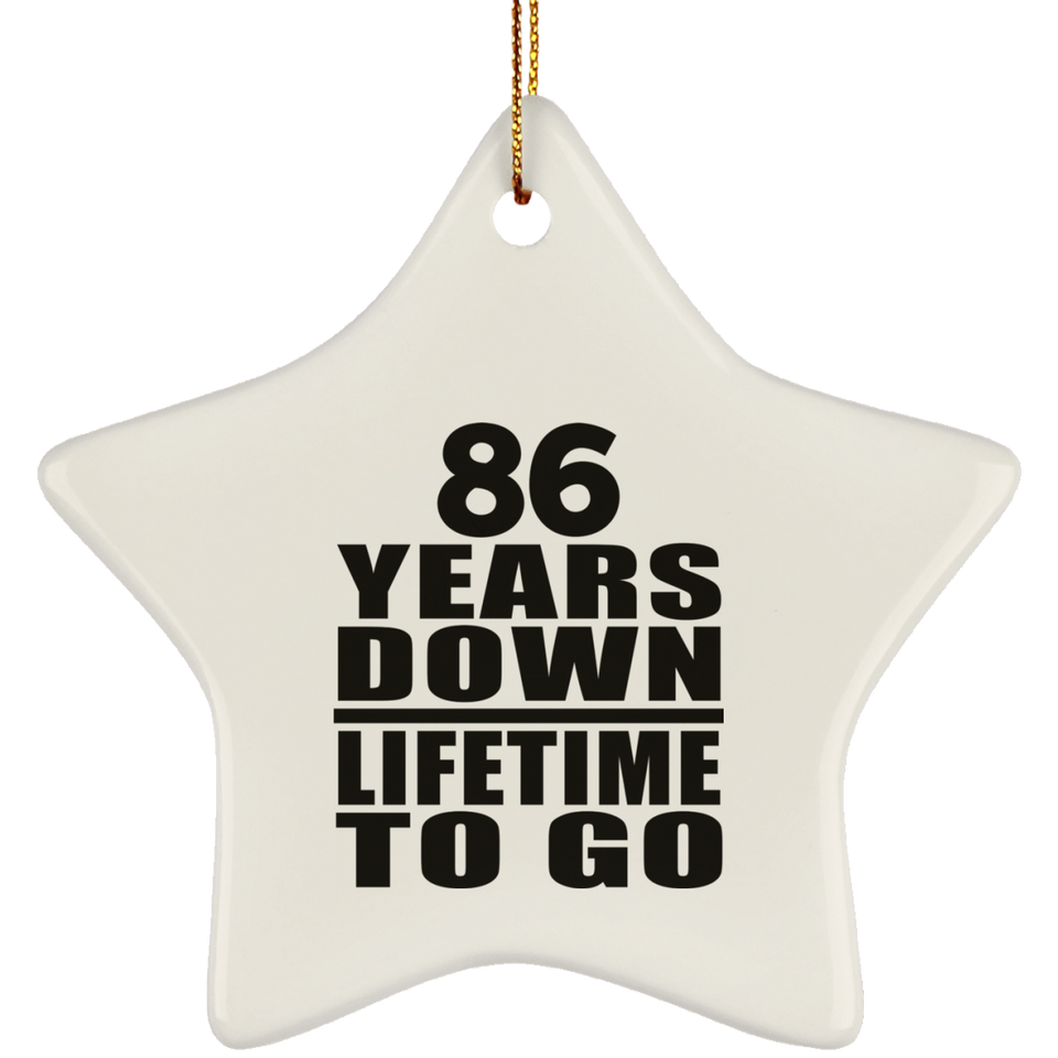 86th Anniversary 86 Years Down Lifetime To Go - Star Ornament