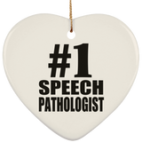 Number One #1 Speech Pathologist - Heart Ornament