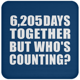 17th Anniversary 6,205 Days Together But Who's Counting - Drink Coaster