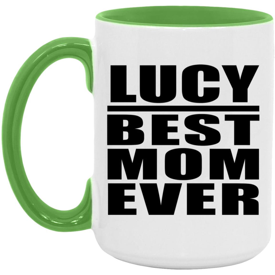 Lucy Best Mom Ever - 15oz Accent Mug Green