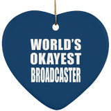 World's Okayest Broadcaster - Heart Ornament