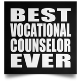 Best Vocational Counselor Ever - Poster Square