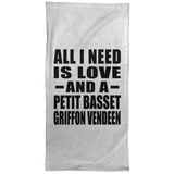 All I Need Is Love And A Petit Basset Griffon Vendeen - Hand Towel