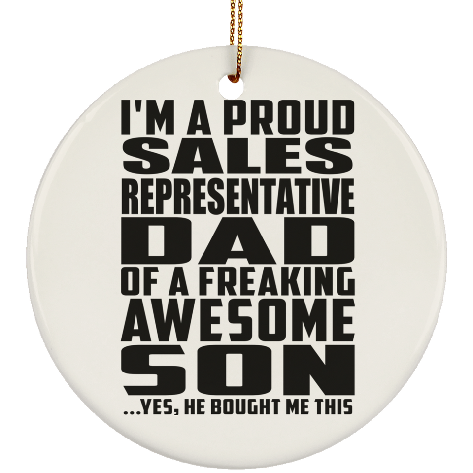 Proud Sales Representative Dad Of Awesome Son - Circle Ornament