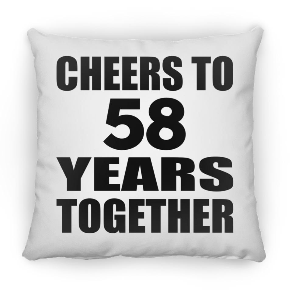 58th Anniversary Cheers To 58 Years Together - Throw Pillow