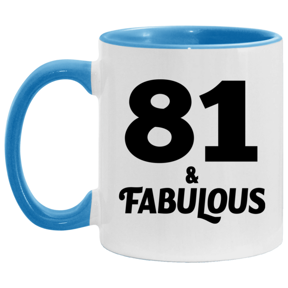 81st Birthday 81 & Fabulous - 11oz Accent Mug Blue