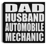 Dad Husband Automobile Mechanic - Canvas Square