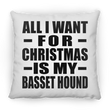 All I Want For Christmas Is My Basset Hound - Throw Pillow