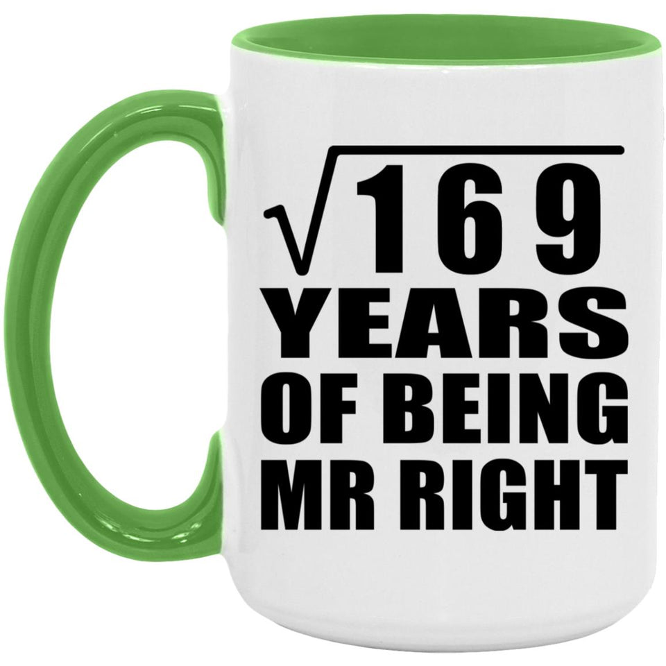 13th Anniversary Square Root of 169 Years of Being Mr Right - 15oz Accent Mug Green