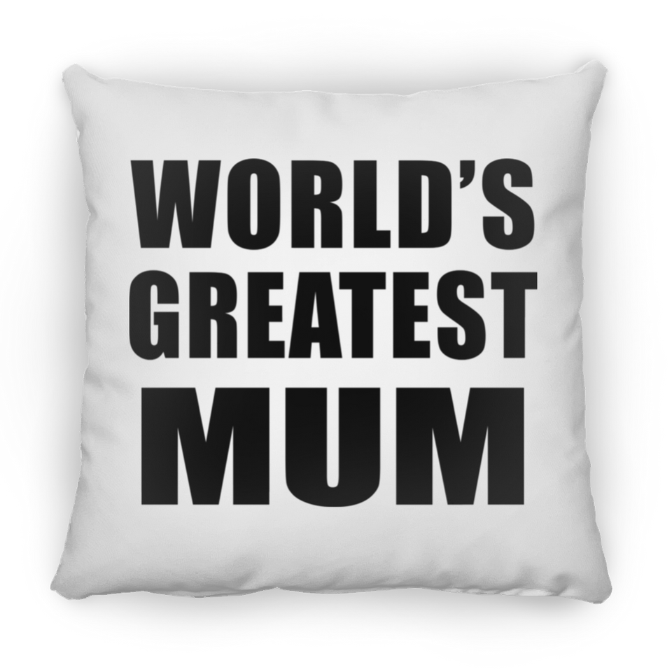World's Greatest Mum - Throw Pillow