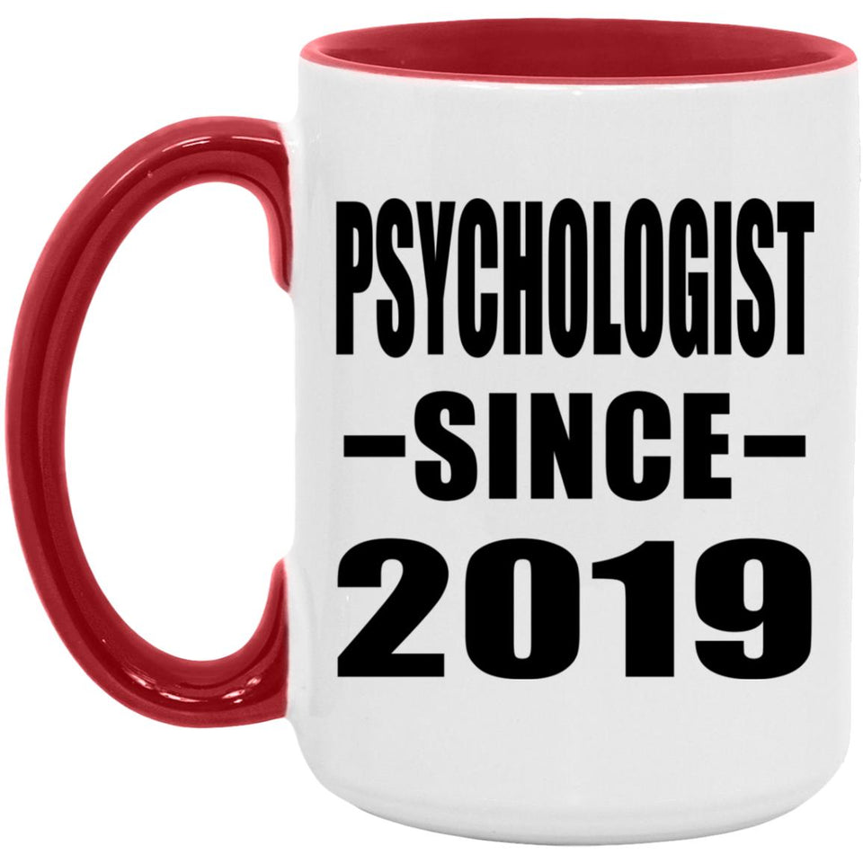 Psychologist Since 2019 - 15oz Accent Mug Red