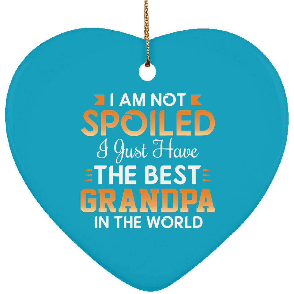 I Am Not Spoiled I Just Have The Best Grandpa In The World - Heart Ornament