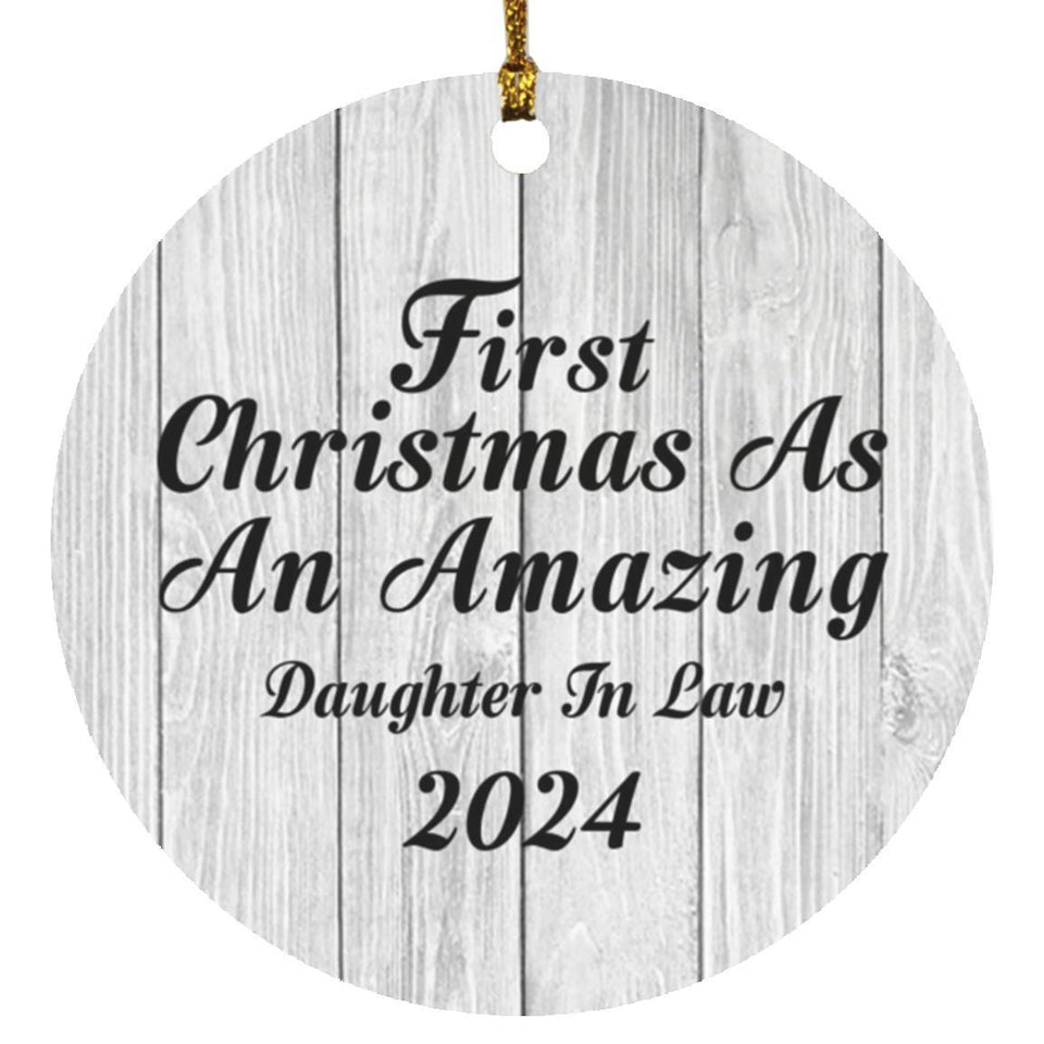 First Christmas As An Amazing Daughter In Law 2024 - Circle Ornament F