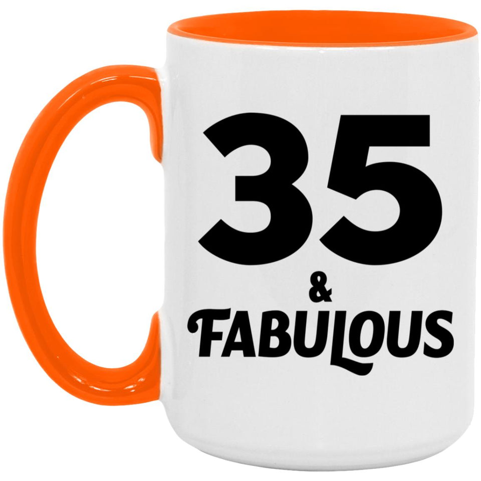 35th Birthday 35 & Fabulous - 15oz Accent Mug Orange