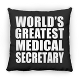 World's Greatest Medical Secretary - Throw Pillow Black