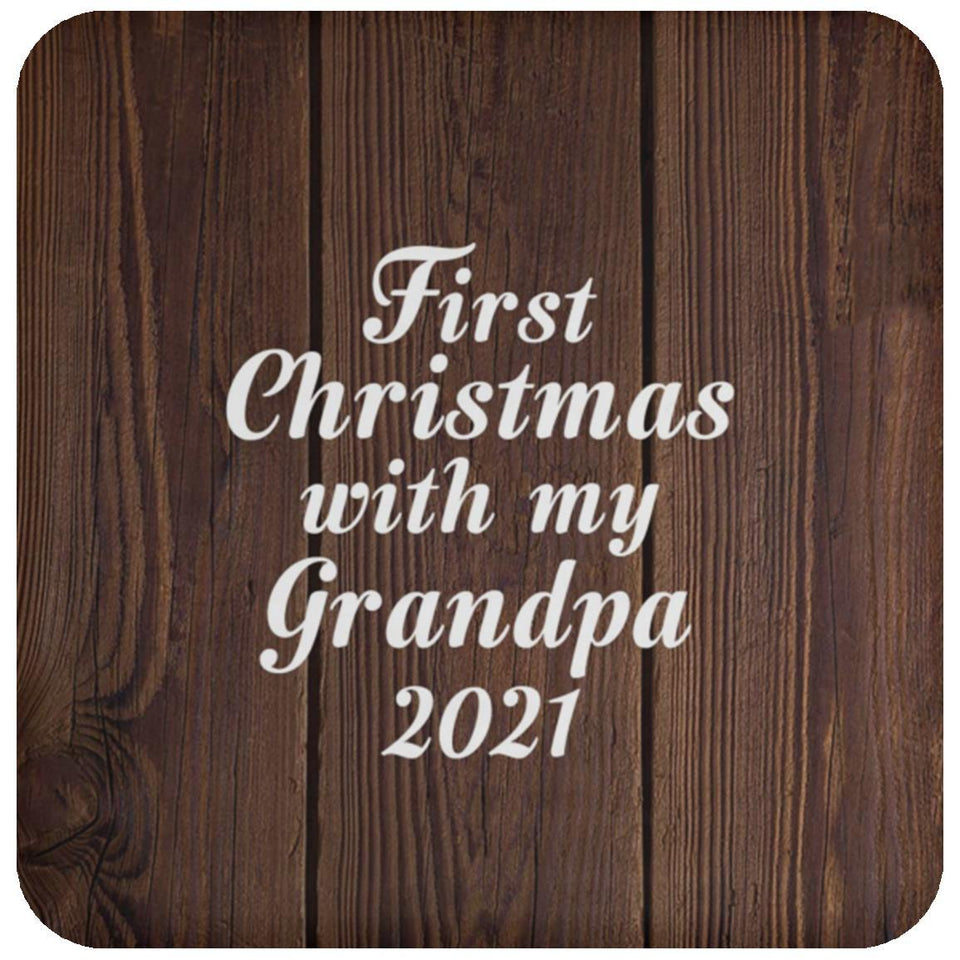 First Christmas With My Grandpa 2021 - Drink Coaster D