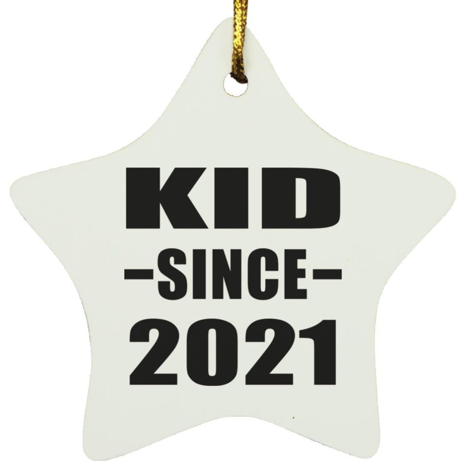 Kid Since 2021 - Star Ornament